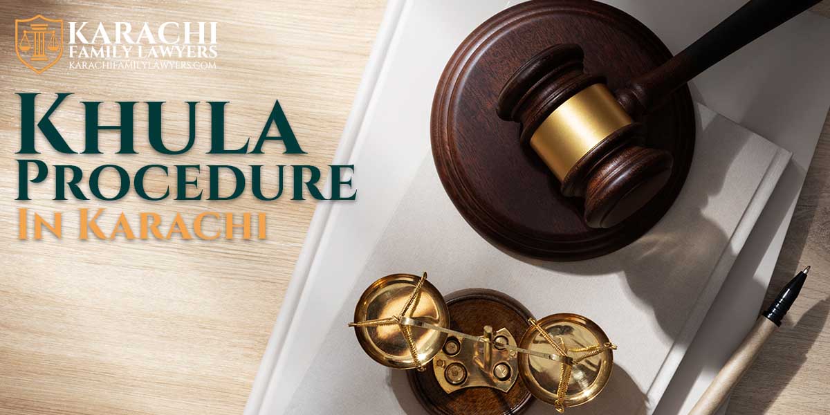 Khula Procedure in Karachi - Karachi Family Lawyers