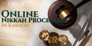 Online Nikkah Procedure in Karachi - Karachi Family Lawyers